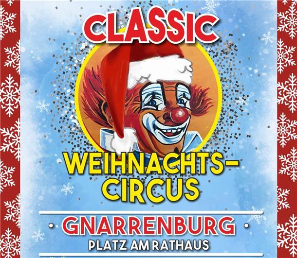 Classic Weihnachts-Circus in Gnarrenburg geplant Der Classic-Weihnachtscircus findet vom 26. bis 29. Dezember statt. Für 31. Dezember ist eine Silvester-Gala geplant.
