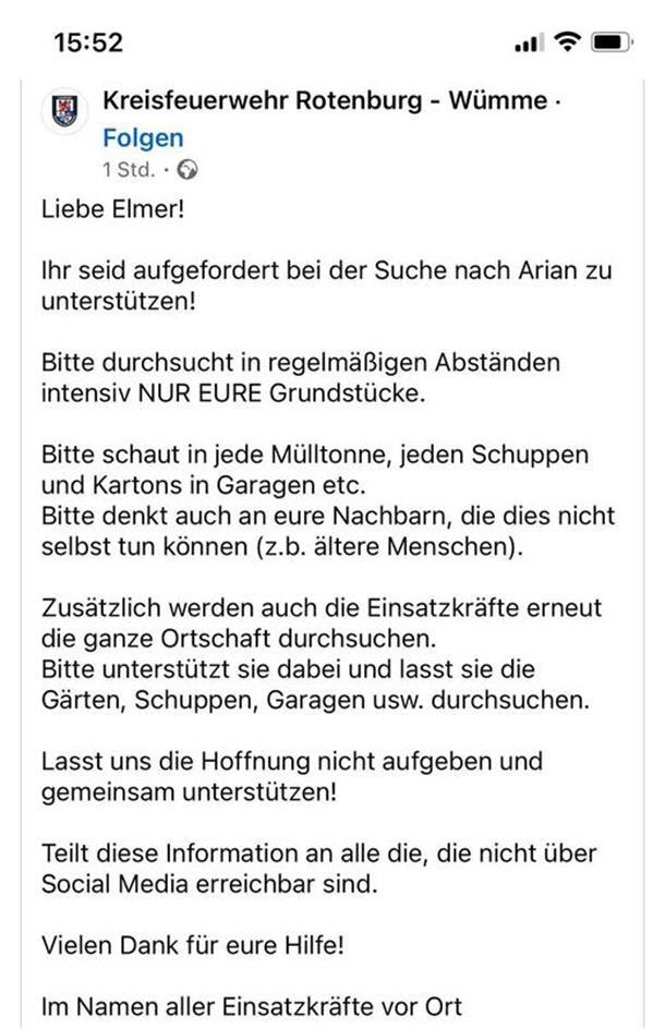 Vermisstenfall Arian: Die Polizei stellt erneute Suche ein Die Feuerwehr Rotenburg wendet sich mit einem Post bei Facebook an alle Elmer.