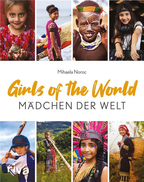 Ein Foto von dem Cover „Girls of the World“ von Mihaela Noroc. Zu sehen sind verschiedene Bilder von Mädchen und in der Mitte der Titel.