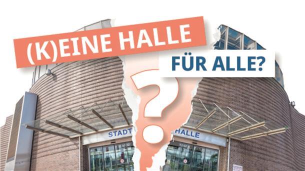 Eingang der Stadthalle mit Aufschrift: (K)eine Halle für alle?